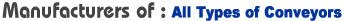 Manufacturer Of Conveyors
